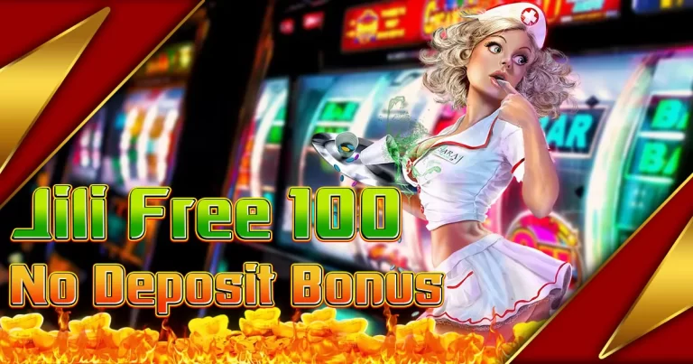 jili free 100 no deposit bonus